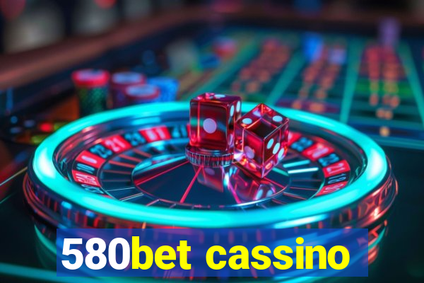 580bet cassino